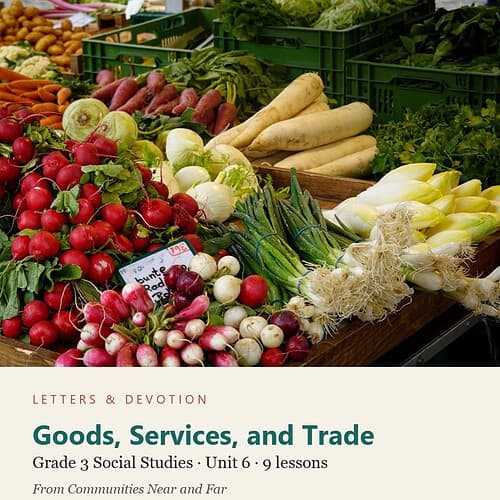 letters-devotion-g3_communities_near_and_far-social-studies-u6.jpg Goods, Services, and Trade: Social Studies Unit 6, Grade 3 (Letters & Devotion)