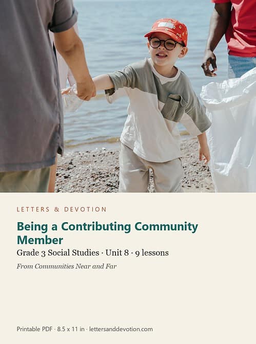 letters-devotion-g3_communities_near_and_far-social-studies-u8.jpg Being a Contributing Community Member: Social Studies Unit 8, Grade 3 (Letters & Devotion)