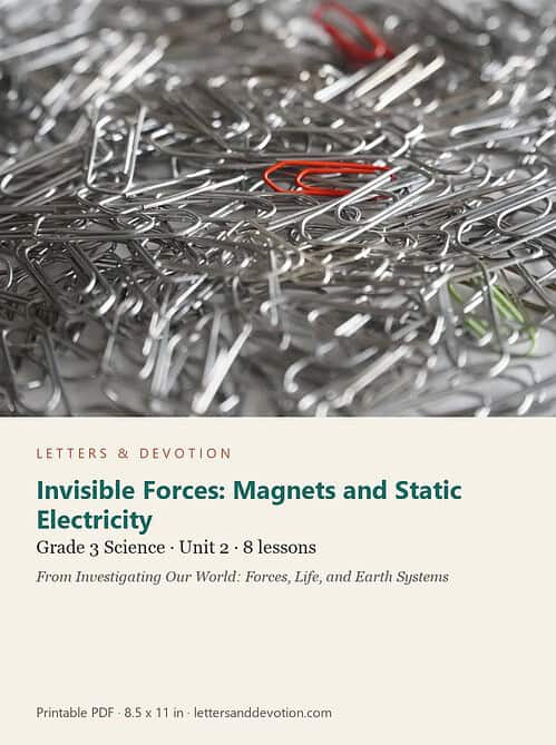 letters-devotion-g3_investigating_our_world_forces_life_and_earth_systems-science-u2.jpg Invisible Forces: Magnets and Static Electricity: Science Unit 2, Grade 3 (Letters & Devotion)