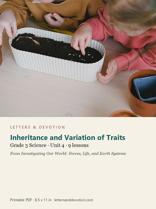 letters-devotion-g3_investigating_our_world_forces_life_and_earth_systems-science-u4.jpg Inheritance and Variation of Traits: Science Unit 4, Grade 3 (Letters & Devotion)