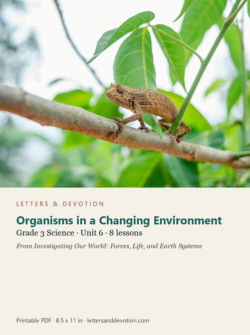 letters-devotion-g3_investigating_our_world_forces_life_and_earth_systems-science-u6.jpg Organisms in a Changing Environment: Science Unit 6, Grade 3 (Letters & Devotion)