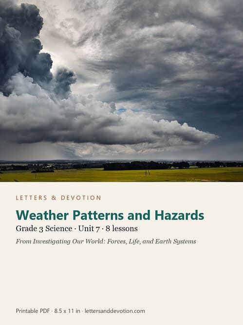 letters-devotion-g3_investigating_our_world_forces_life_and_earth_systems-science-u7.jpg Weather Patterns and Hazards: Science Unit 7, Grade 3 (Letters & Devotion)