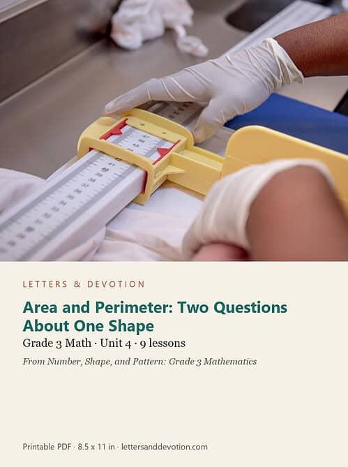 letters-devotion-g3_number_shape_and_pattern_grade_3_mathematics-math-u4.jpg Area and Perimeter: Two Questions About One Shape: Math Unit 4, Grade 3 (Letters & Devotion)