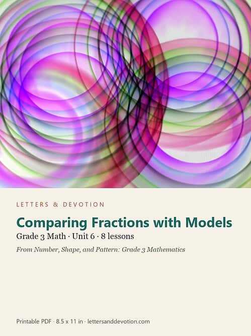 letters-devotion-g3_number_shape_and_pattern_grade_3_mathematics-math-u6.jpg Comparing Fractions with Models: Math Unit 6, Grade 3 (Letters & Devotion)