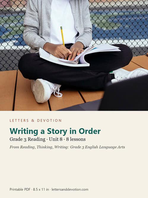 letters-devotion-g3_reading_thinking_writing_grade_3_english_language_arts-reading-u8.jpg Writing a Story in Order: Reading Unit 8, Grade 3 (Letters & Devotion)