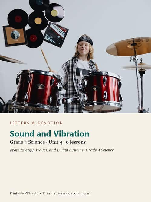letters-devotion-g4_energy_waves_and_living_systems_grade_4_science-science-u4.jpg Sound and Vibration: Science Unit 4, Grade 4 (Letters & Devotion)