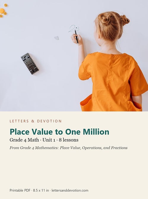 letters-devotion-g4_grade_4_mathematics_place_value_operations_and_fractions-math-u1.jpg Place Value to One Million: Math Unit 1, Grade 4 (Letters & Devotion)