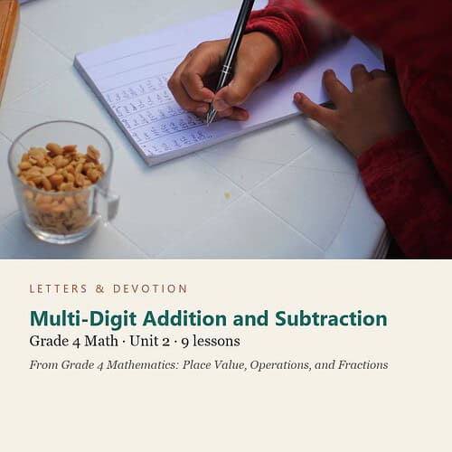 letters-devotion-g4_grade_4_mathematics_place_value_operations_and_fractions-math-u2.jpg Multi-Digit Addition and Subtraction: Math Unit 2, Grade 4 (Letters & Devotion)