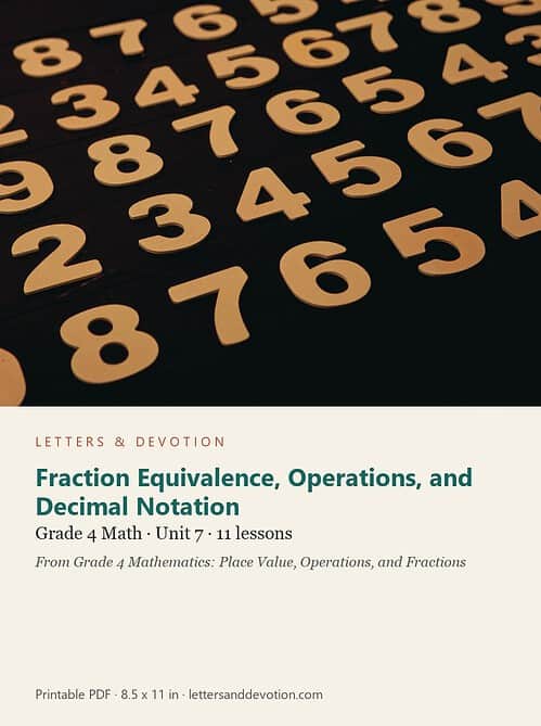 letters-devotion-g4_grade_4_mathematics_place_value_operations_and_fractions-math-u7.jpg Fraction Equivalence, Operations, and Decimal Notation: Math Unit 7, Grade 4 (Letters & Devotion)