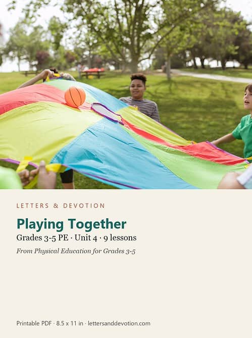 letters-devotion-g4_physical_education_3_5-pe-u4.jpg Playing Together: PE Unit 4, Grades 3-5 (Letters & Devotion)