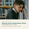 letters-devotion-g4_reading_and_writing_with_evidence_grade_4_ela-reading-u2.jpg What the Story Is Really About: Theme: Reading Unit 2, Grade 4 (Letters & Devotion)