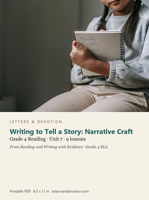 letters-devotion-g4_reading_and_writing_with_evidence_grade_4_ela-reading-u7.jpg Writing to Tell a Story: Narrative Craft: Reading Unit 7, Grade 4 (Letters & Devotion)