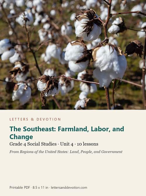 letters-devotion-g4_regions_of_the_united_states_land_people_and_government-social-studies-u4.jpg The Southeast: Farmland, Labor, and Change: Social Studies Unit 4, Grade 4 (Letters & Devotion)