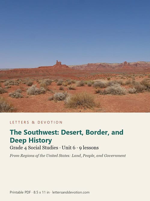 letters-devotion-g4_regions_of_the_united_states_land_people_and_government-social-studies-u6.jpg The Southwest: Desert, Border, and Deep History: Social Studies Unit 6, Grade 4 (Letters & Devotion)
