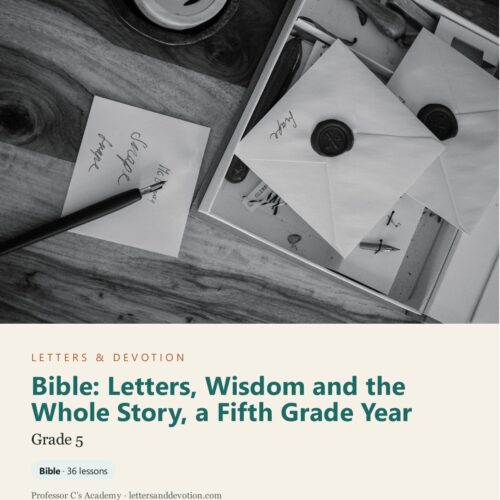 letters-devotion-g5_bible_letters_wisdom-cover-photo Letters & Devotion Grade 5: Bible: Letters, Wisdom and the Whole Story, a Fifth Grade Year