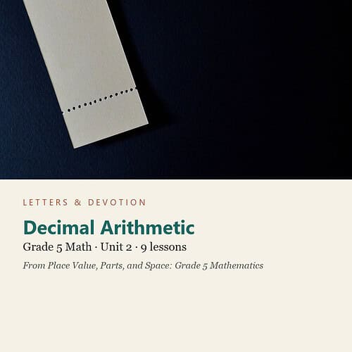 letters-devotion-g5_place_value_parts_and_space_grade_5_mathematics-math-u2.jpg Decimal Arithmetic: Math Unit 2, Grade 5 (Letters & Devotion)