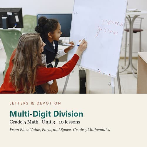 letters-devotion-g5_place_value_parts_and_space_grade_5_mathematics-math-u3.jpg Multi-Digit Division: Math Unit 3, Grade 5 (Letters & Devotion)