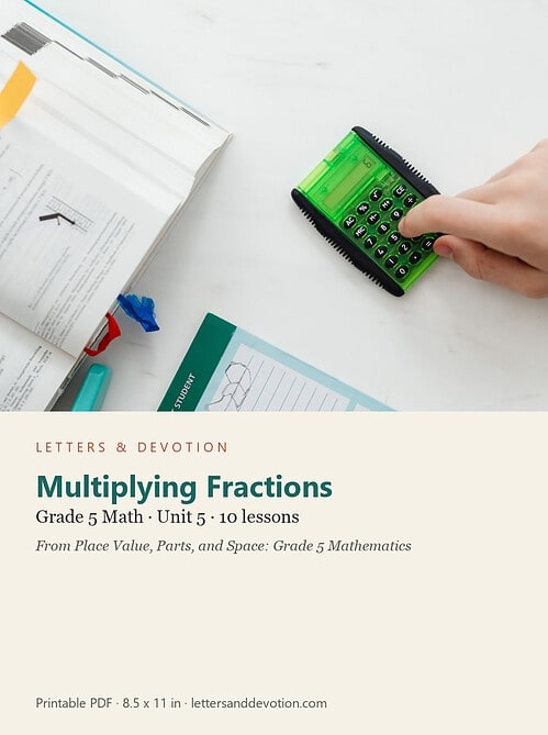 letters-devotion-g5_place_value_parts_and_space_grade_5_mathematics-math-u5.jpg Multiplying Fractions: Math Unit 5, Grade 5 (Letters & Devotion)