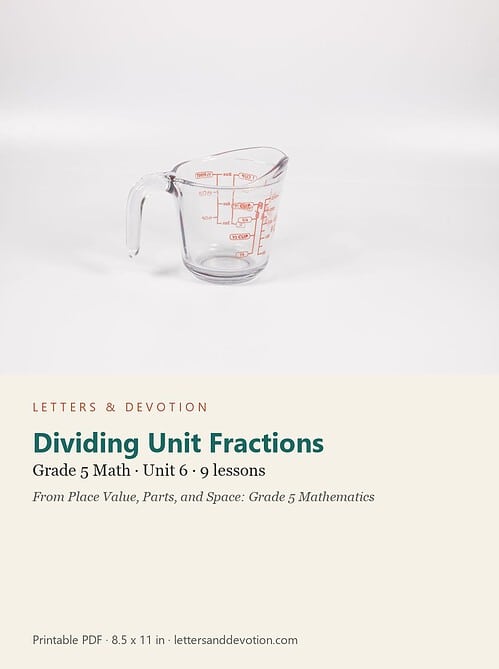 letters-devotion-g5_place_value_parts_and_space_grade_5_mathematics-math-u6.jpg Dividing Unit Fractions: Math Unit 6, Grade 5 (Letters & Devotion)