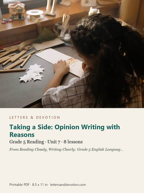 letters-devotion-g5_reading_closely_writing_clearly_grade_5_english_language_arts-reading-u7.jpg Taking a Side: Opinion Writing with Reasons: Reading Unit 7, Grade 5 (Letters & Devotion)