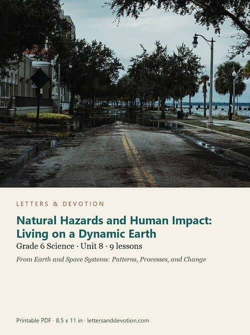 letters-devotion-g6_earth_and_space_systems_patterns_processes_and_change-science-u8.jpg Natural Hazards and Human Impact: Living on a Dynamic Earth: Science Unit 8, Grade 6 (Letters & Devotion)