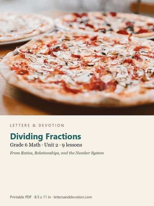 letters-devotion-g6_ratios_relationships_and_the_number_system-math-u2.jpg Dividing Fractions: Math Unit 2, Grade 6 (Letters & Devotion)