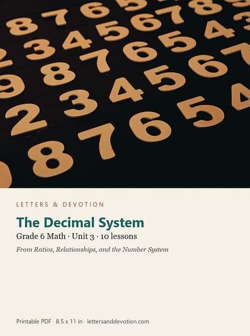letters-devotion-g6_ratios_relationships_and_the_number_system-math-u3.jpg The Decimal System: Math Unit 3, Grade 6 (Letters & Devotion)