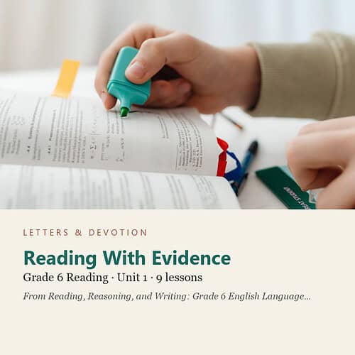 letters-devotion-g6_reading_reasoning_and_writing_grade_6_english_language_arts-reading-u1.jpg Reading With Evidence: Reading Unit 1, Grade 6 (Letters & Devotion)