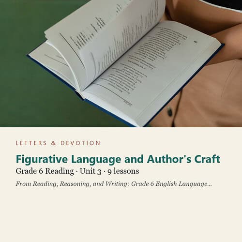 letters-devotion-g6_reading_reasoning_and_writing_grade_6_english_language_arts-reading-u3.jpg Figurative Language and Author's Craft: Reading Unit 3, Grade 6 (Letters & Devotion)