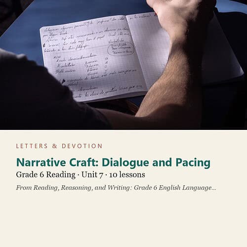 letters-devotion-g6_reading_reasoning_and_writing_grade_6_english_language_arts-reading-u7.jpg Narrative Craft: Dialogue and Pacing: Reading Unit 7, Grade 6 (Letters & Devotion)