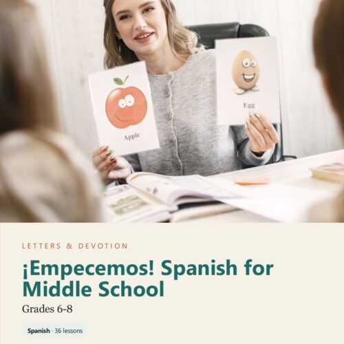 Letters & Devotion Grades 6-8: ¡Empecemos! Spanish for Middle School