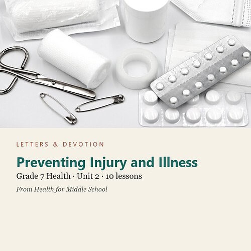 Preventing Injury and Illness: Health Unit 2, Grade 7 (Letters & Devotion)