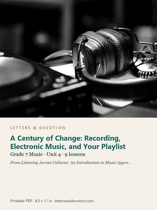 letters-devotion-g7_listening_across_cultures_an_introduction_to_music_appreciation-music-u4.jpg A Century of Change: Recording, Electronic Music, and Your Playlist: Music Unit 4, Grade 7 (Letters & Devotion)