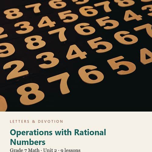 letters-devotion-g7_mathematics_7_proportional_reasoning_and_rational_number_systems-math-u2.jpg Operations with Rational Numbers: Math Unit 2, Grade 7 (Letters & Devotion)