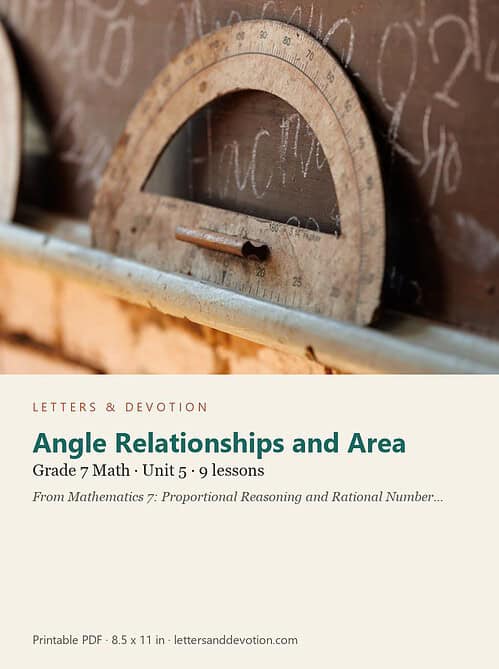 letters-devotion-g7_mathematics_7_proportional_reasoning_and_rational_number_systems-math-u5.jpg Angle Relationships and Area: Math Unit 5, Grade 7 (Letters & Devotion)