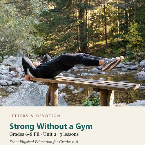 letters-devotion-g7_physical_education_6_8-pe-u2.jpg Strong Without a Gym: PE Unit 2, Grades 6-8 (Letters & Devotion)