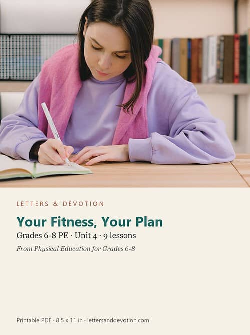 letters-devotion-g7_physical_education_6_8-pe-u4.jpg Your Fitness, Your Plan: PE Unit 4, Grades 6-8 (Letters & Devotion)
