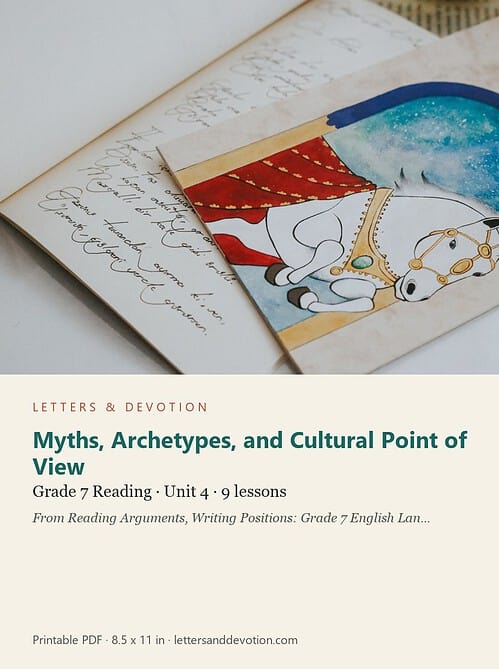 letters-devotion-g7_reading_arguments_writing_positions_grade_7_english_language_arts-reading-u4.jpg Myths, Archetypes, and Cultural Point of View: Reading Unit 4, Grade 7 (Letters & Devotion)