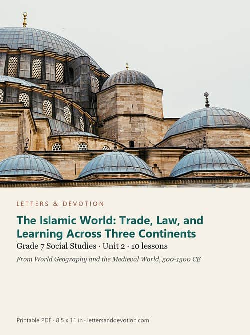 letters-devotion-g7_world_geography_and_the_medieval_world_500_1500_ce-social-studies-u2.jpg The Islamic World: Trade, Law, and Learning Across Three Continents: Social Studies Unit 2, Grade 7 (Letters & Devotion)