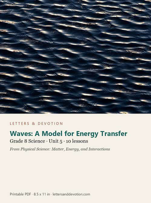 letters-devotion-g8_physical_science_matter_energy_and_interactions-science-u5.jpg Waves: A Model for Energy Transfer: Science Unit 5, Grade 8 (Letters & Devotion)