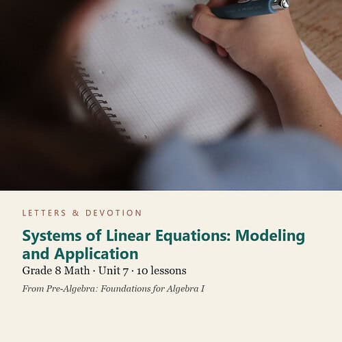 letters-devotion-g8_pre_algebra_foundations_for_algebra_i-math-u7.jpg Systems of Linear Equations: Modeling and Application: Math Unit 7, Grade 8 (Letters & Devotion)