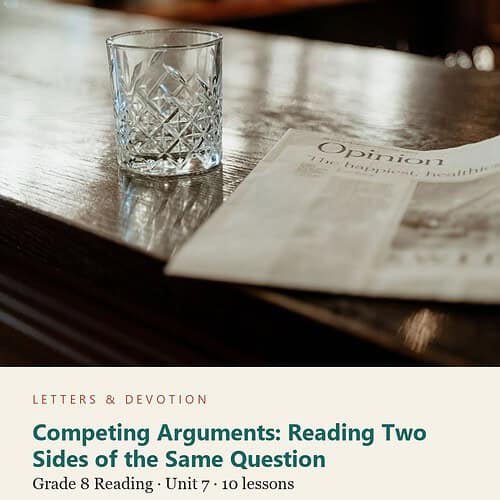 letters-devotion-g8_structure_irony_and_argument_grade_8_english_language_arts-reading-u7.jpg Competing Arguments: Reading Two Sides of the Same Question: Reading Unit 7, Grade 8 (Letters & Devotion)