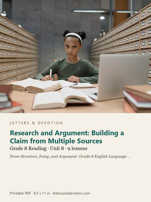 letters-devotion-g8_structure_irony_and_argument_grade_8_english_language_arts-reading-u8.jpg Research and Argument: Building a Claim from Multiple Sources: Reading Unit 8, Grade 8 (Letters & Devotion)