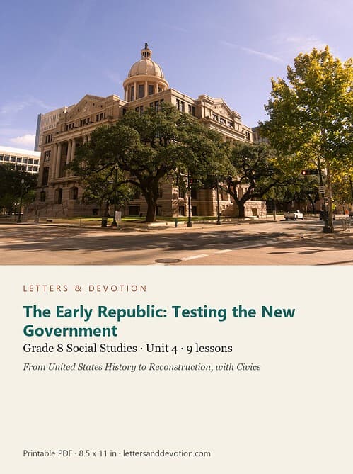 letters-devotion-g8_united_states_history_to_reconstruction_with_civics-social-studies-u4.jpg The Early Republic: Testing the New Government: Social Studies Unit 4, Grade 8 (Letters & Devotion)