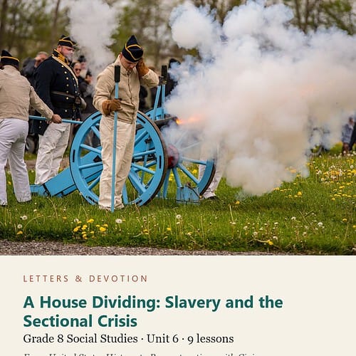 letters-devotion-g8_united_states_history_to_reconstruction_with_civics-social-studies-u6.jpg A House Dividing: Slavery and the Sectional Crisis: Social Studies Unit 6, Grade 8 (Letters & Devotion)