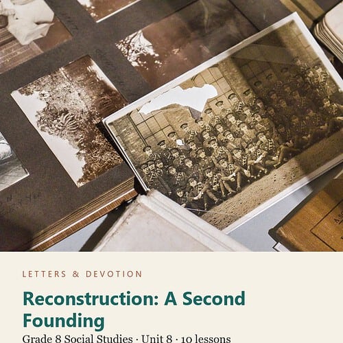 letters-devotion-g8_united_states_history_to_reconstruction_with_civics-social-studies-u8.jpg Reconstruction: A Second Founding: Social Studies Unit 8, Grade 8 (Letters & Devotion)