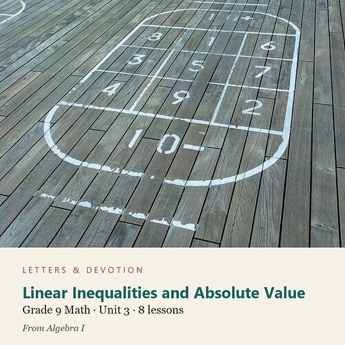 letters-devotion-g9_algebra_i-math-u3.jpg Linear Inequalities and Absolute Value: Math Unit 3, Grade 9 (Letters & Devotion)