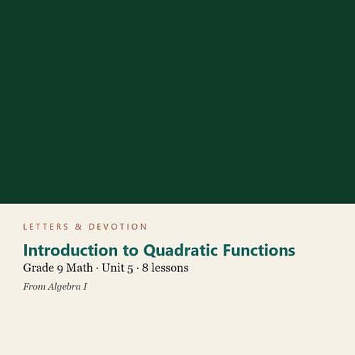 letters-devotion-g9_algebra_i-math-u5.jpg Introduction to Quadratic Functions: Math Unit 5, Grade 9 (Letters & Devotion)