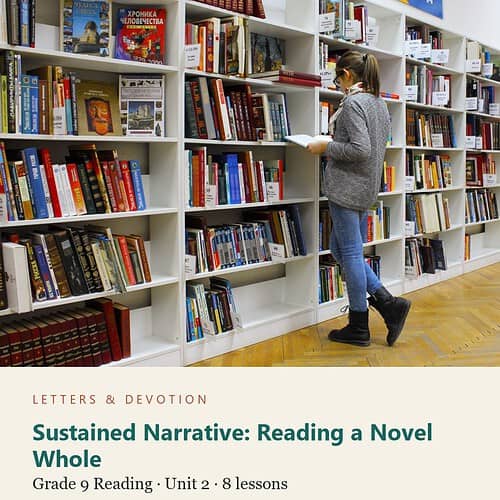 letters-devotion-g9_english_9_part1-reading-u2.jpg Sustained Narrative: Reading a Novel Whole: Reading Unit 2, Grade 9 (Letters & Devotion)