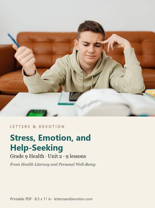 letters-devotion-g9_health_literacy_and_personal_well_being-health-u2.jpg Stress, Emotion, and Help-Seeking: Health Unit 2, Grade 9 (Letters & Devotion)